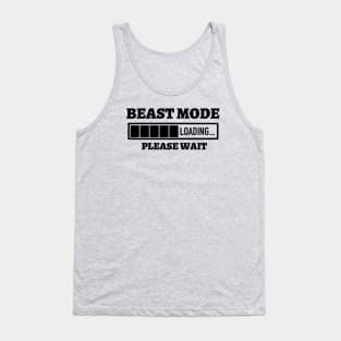 Beast Mode Loading Please Wait Tank Top